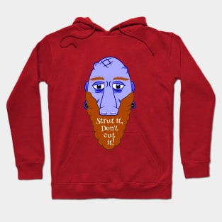 Beard Strut it Hoodie